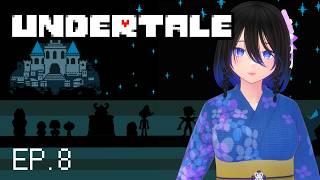 【Undertale】接下來是旅館大廳嗎？ EP.8【EriElise / 個人vtuber】