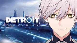 【Detroit: Become Human】#3 完全初見！ブルーブラッドとレッドアイス。【Vtuber】