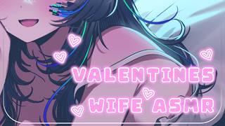 On Valentines Day, I will be your loving wife.