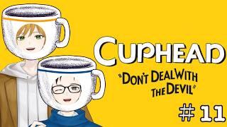 【CUP HEAD】今日も進むよカップヘッド#11