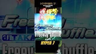 【7？】Freeway Shuffle／HYPER 7［#iidx ］#輝桜tak #新人vtuber #vtuber #shortvideo #shorts #short