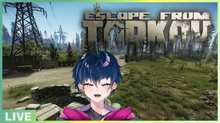 【Escape from Tarkov】今日も～まったり～【上狼るる】#Vtuber