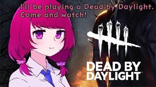 【 #deadbydaylight 】2vs8やるよ　参加OK【 #vtuber 】