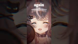 『again/YUI』準備中Vtuberが歌ってみた🎤