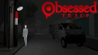 【Obsessed : Trace】亡き友人の娘の失踪事件の真相を追う男の話【単発配信】