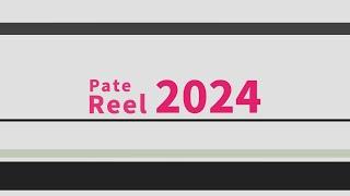Pate - Reel 2024