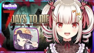 【7 Days to Die】4日目！新しい拠点での生活！【Twitch アーカイブ】