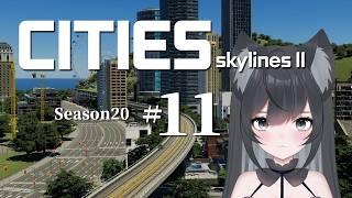 Cities: Skylines II season20 #11【#Vtuber】ゲームプレイ