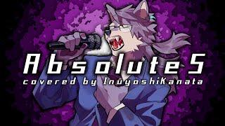 【歌ってみた】Absolute 5【ケモノVTuberいぬよしカナタ】