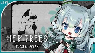 【HER TREES:PUZZLE DREAM】チルいパズルゲームやっていく【のんびりVTuber】