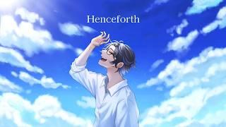 【歌ってみた】Henceforth / Orangestar 【登録者1万人でデビューするVTuber(蒼井ナツム)】