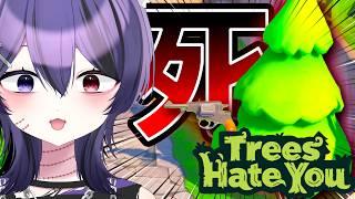 【Trees Hate You/初見歓迎】誰がやってもむかつくゲームらしい...?? (#新人Vtuber/#死音)