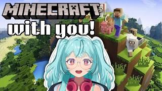Minecraft with me!