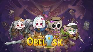 【Across the Obelisk】カードをシャカシャカ、敵をパチパチってことォ?#3【Vtuber】