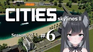 Cities: Skylines II season22 #6【#Vtuber】ゲームプレイ